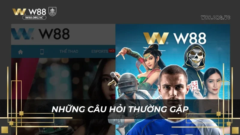 Hỏi nhanh đáp gọi những câu hỏi về W88